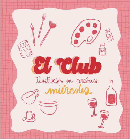 *EL CLUB  MIÉRCOLES / Taller permanente ilustración en cerámica* Pack mensual ABRIL